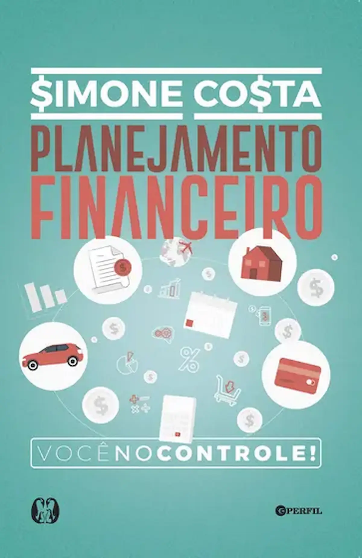Capa do livro Planejamento Financeiro − Você no Controle - Simone Costa