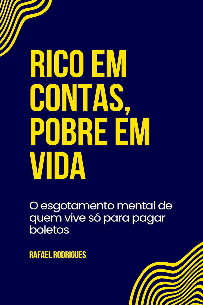 Capa do livro Rico em Contas, Pobre em Vida - Reflexão sobre educação financeira
