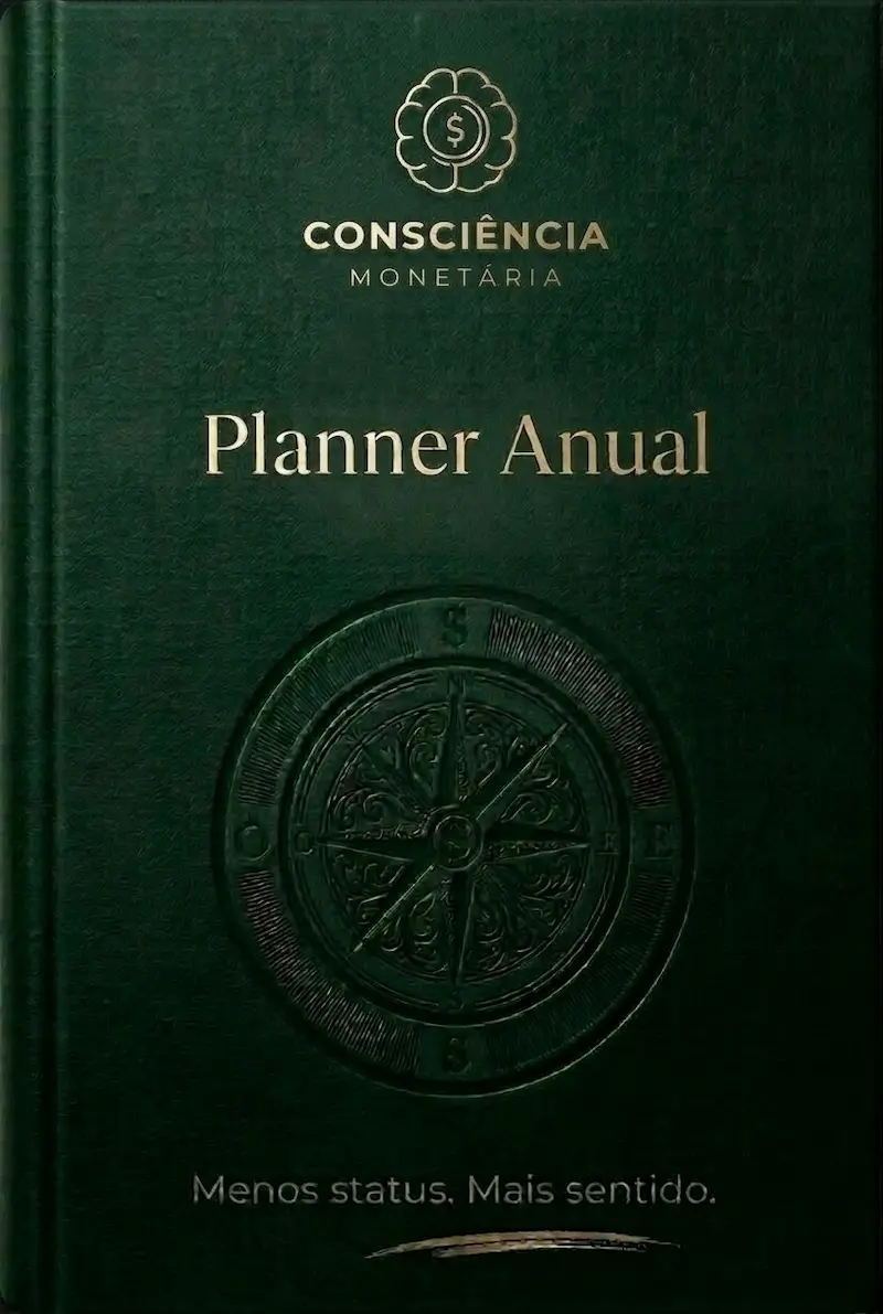 Planner Anual: Planejamento financeiro, consumo consciente e clareza nas decisões ao longo do ano